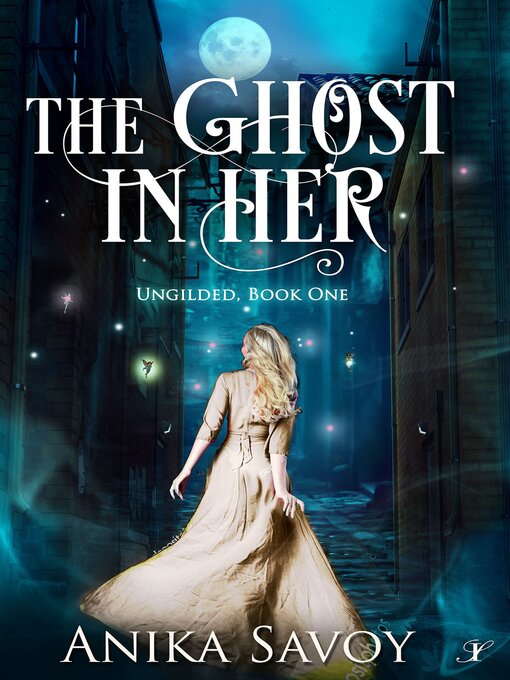 Title details for The Ghost in Her by Anika Savoy - Available